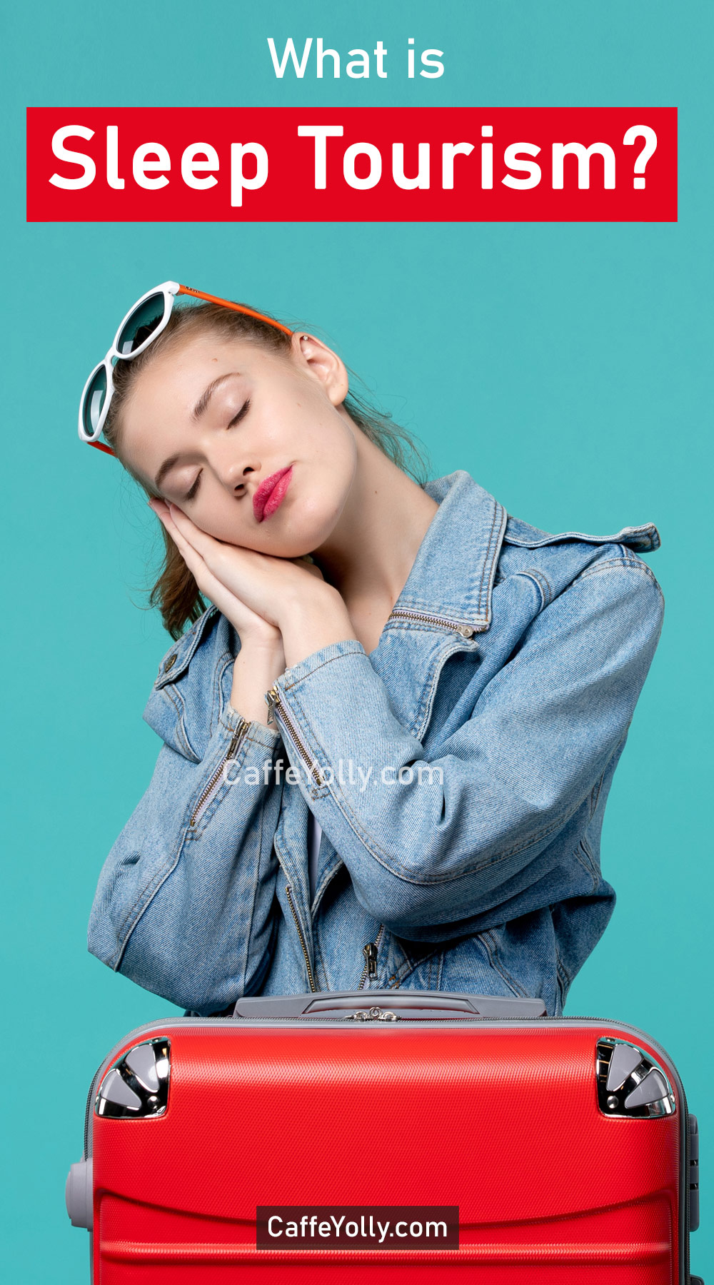 Sleep Tourism Why Is it Popular?